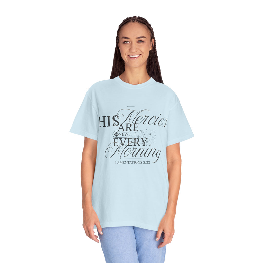Faith-Inspired Garment-Dyed T-Shirt - His Mercies Are New Every Morning, Christian Apparel, Inspirational Gift, Unisex Tee, Bible [...]