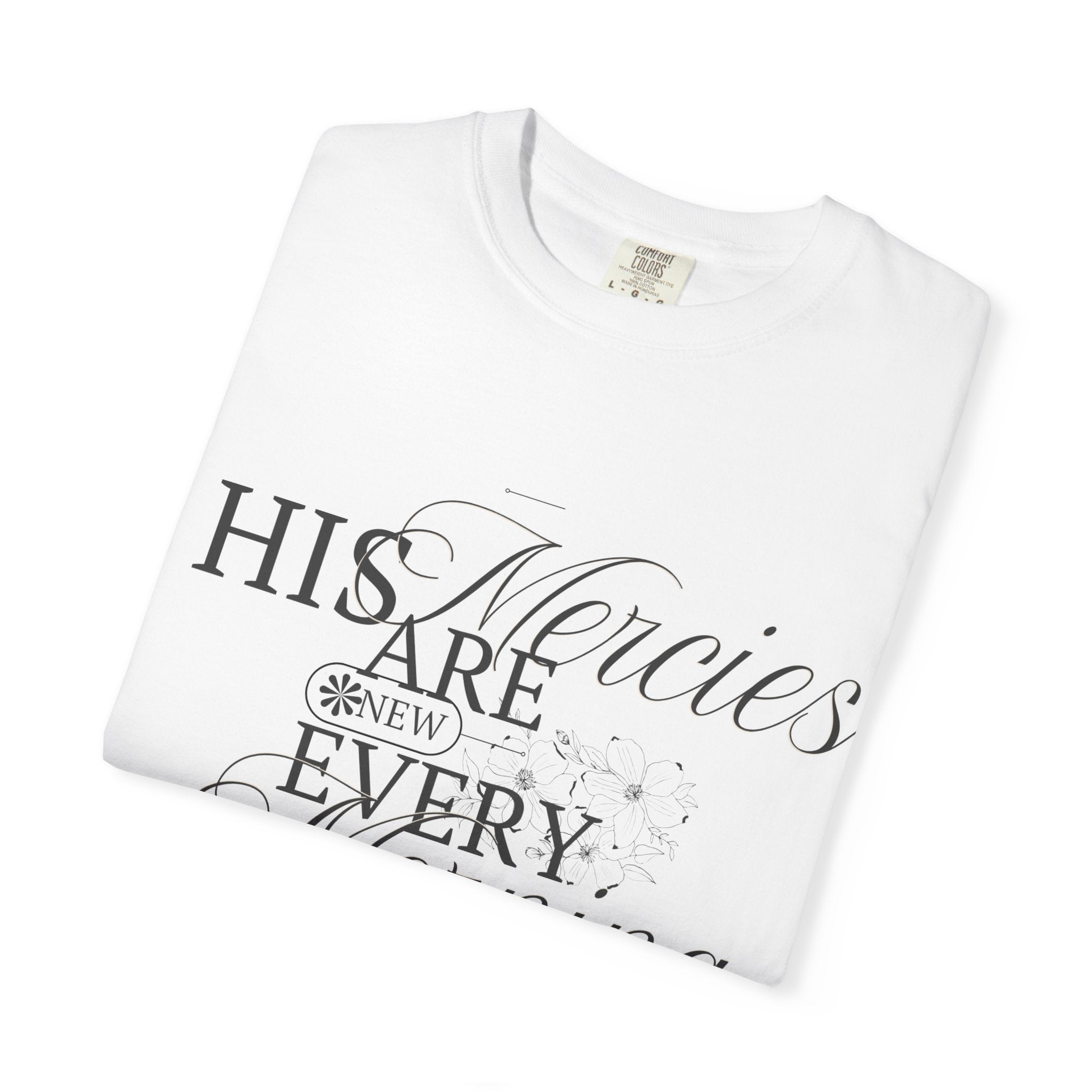 Faith-Inspired Garment-Dyed T-Shirt - His Mercies Are New Every Morning, Christian Apparel, Inspirational Gift, Unisex Tee, Bible [...]