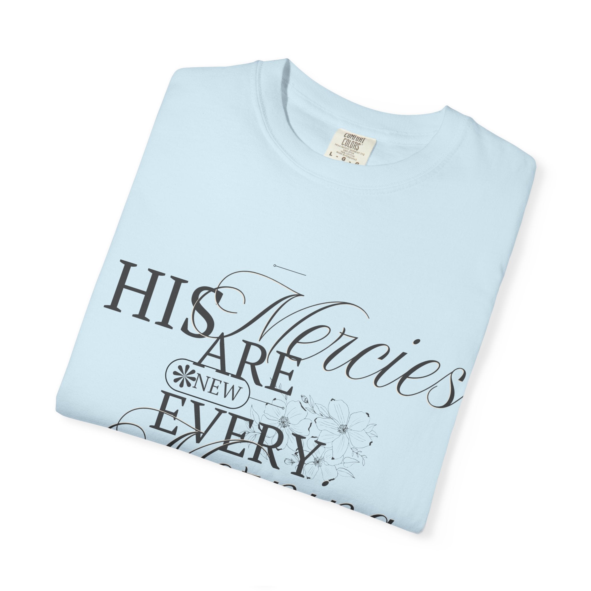 Faith-Inspired Garment-Dyed T-Shirt - His Mercies Are New Every Morning, Christian Apparel, Inspirational Gift, Unisex Tee, Bible [...]