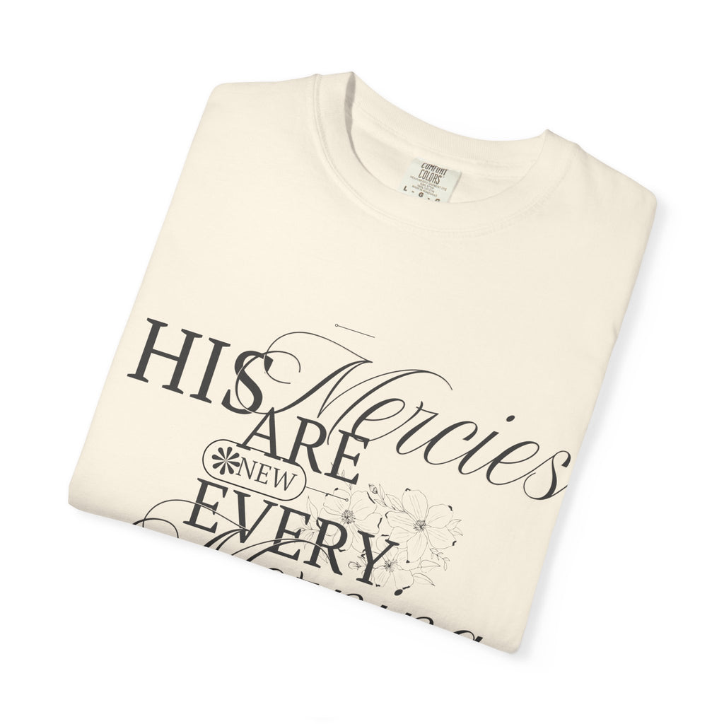 Faith-Inspired Garment-Dyed T-Shirt - His Mercies Are New Every Morning, Christian Apparel, Inspirational Gift, Unisex Tee, Bible [...]