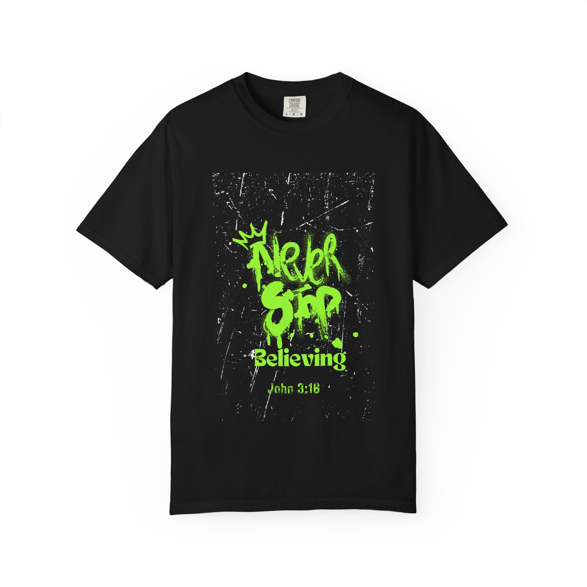 Never Stop Believing, Graffiti-Style Unisex T-Shirt | Urban Belief Tee | Streetwear Fashion | Casual Everyday Use | Graphic Tee for Youths | Unique Gift Idea