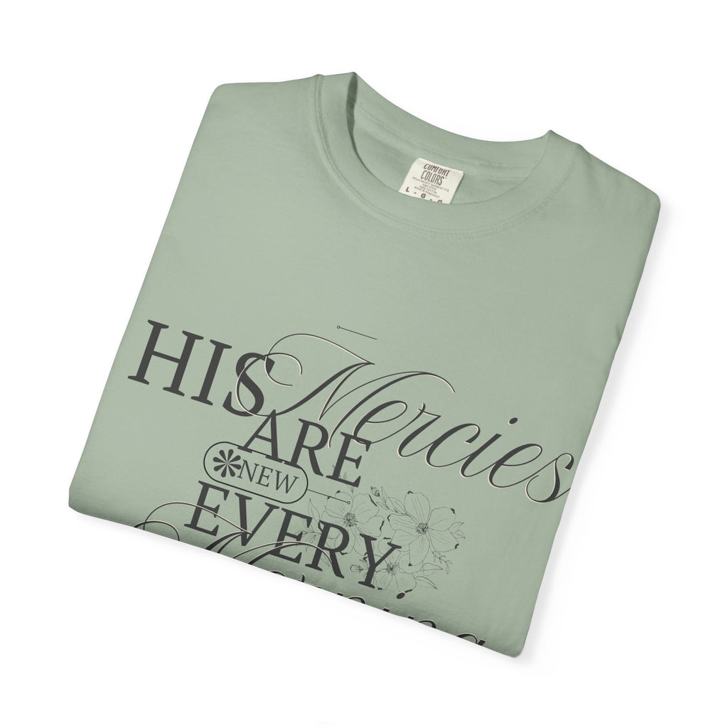 Faith-Inspired Garment-Dyed T-Shirt - His Mercies Are New Every Morning, Christian Apparel, Inspirational Gift, Unisex Tee, Bible [...]