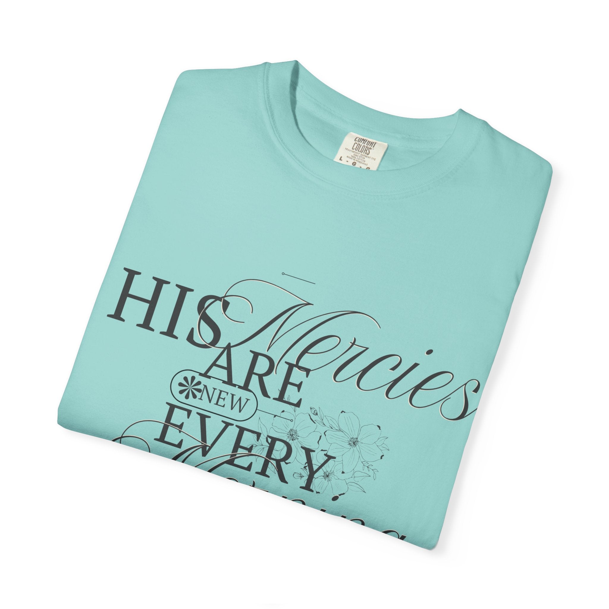 Faith-Inspired Garment-Dyed T-Shirt - His Mercies Are New Every Morning, Christian Apparel, Inspirational Gift, Unisex Tee, Bible [...]